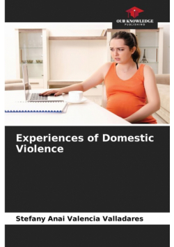 Experiences of Domestic Violence