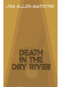 Death in the Dry River