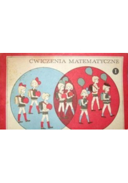 Ćwiczenia matematyczne I