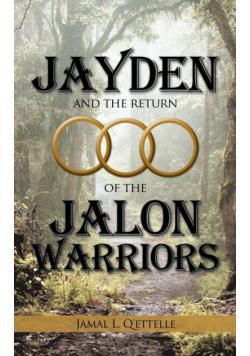 Jayden and the Return of the Jalon Warriors