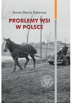 Problemy wsi w Polsce w latach 1956  1980 w świetle listów do władz centralnych