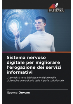 Sistema nervoso digitale per migliorare l'erogazione dei servizi informativi