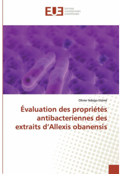 Évaluation des propriétés antibacteriennes des extraits d'Allexis obanensis