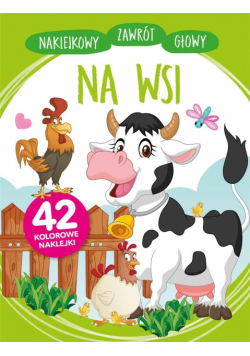 Naklejkowy zawrót głowy. Na wsi
