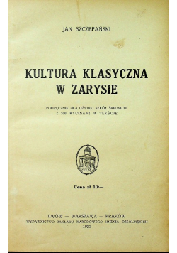 Kultura Klasyczna w zarysie 1927 r.