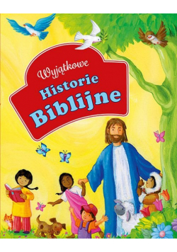 Wyjątkowe historie biblijne