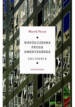 Współczesna proza amerykańska Zbliżenia