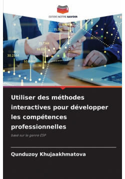 Utiliser des méthodes interactives pour développer les compétences professionnelles