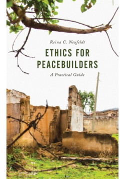 Ethics for Peacebuilders