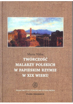 Twórczość malarzy polskich w papieskim Rzymie w XIX wieku