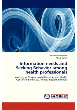 Information Needs and Seeking Behavior Among Health Professionals