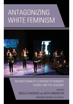 Antagonizing White Feminism