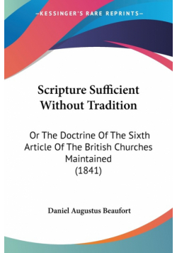 Scripture Sufficient Without Tradition