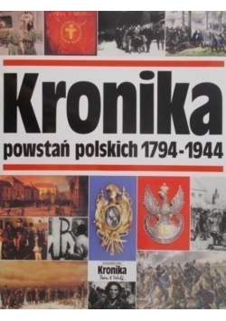Kronika powstań polskich 1794  - 1944