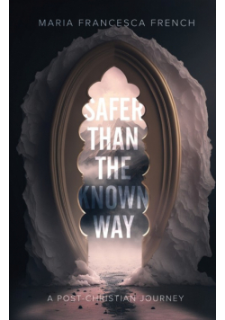 Safer than the Known Way