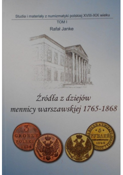 Źródła z dziejów mennicy warszawskiej 1765
