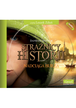 Strażnicy historii Nadciąga burza, Audiobook