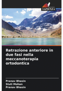 Retrazione anteriore in due fasi nella meccanoterapia ortodontica