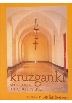 Krużganki Antologia poezji kleryckiej