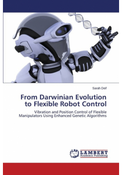 From Darwinian Evolution to Flexible Robot Control