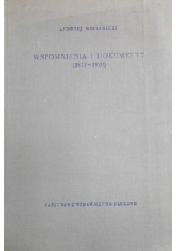 Wspomnienia i dokumenty (1877-1920)
