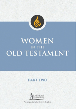 Women in the Old Testament, Part Two