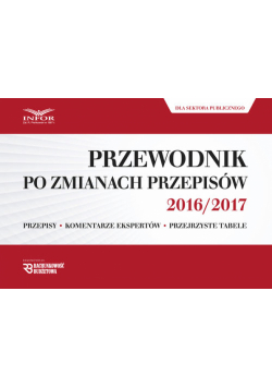 Przewodnik po zmianach przepisów 2016/2017 dla sektora publicznego