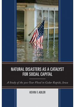 Natural Disasters as a Catalyst for Social Capital