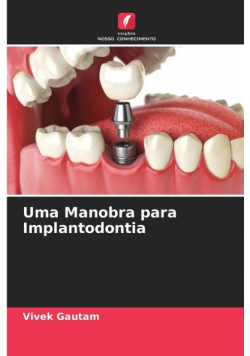 Uma Manobra para Implantodontia