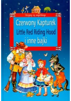 Czerwony Kapturek i inne bajki