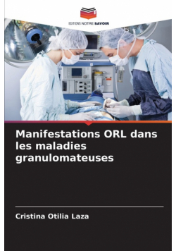 Manifestations ORL dans les maladies granulomateuses