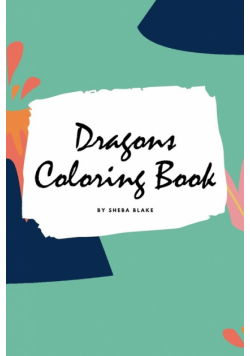 Dragons Coloring Book for Children (6x9 Coloring Book / Activity Book)