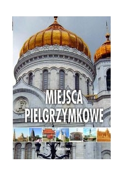 Miejsca pielgrzymkowe