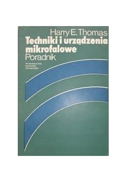 Techniki i urządzenia mikrofalowe . Poradnik