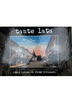 Tamte Lata Ziemia Olkuska Na Starej Fotografii