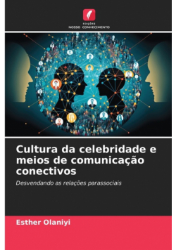 Cultura da celebridade e meios de comunicação conectivos