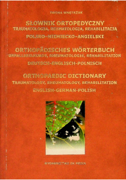 Słownik ortopedyczny traumatologia reumatologia rehabilitacja