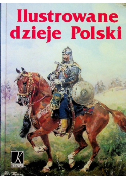 Ilustrowane dzieje Polski