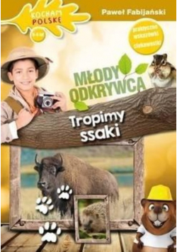 Młody odkrywca Tropimy ssaki