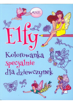 Elfy Kolorowanka specjalnie dla dziewczynek