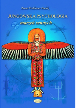 Jungowska psychologia marzeń sennych