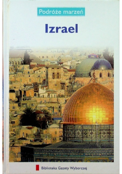 Podróże marzeń Tom 5 Izrael