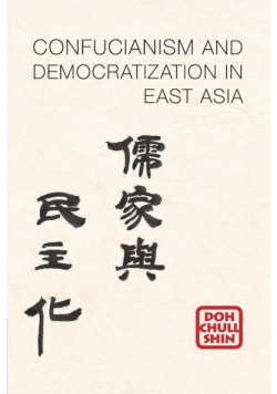 Confucianism and Democratization in East Asia