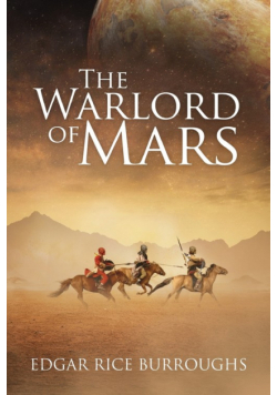The Warlord of Mars (Annotated)