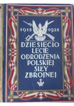Dziesięciolecie odrodzenia Polskiej Siły Zbrojnej,1928 r.
