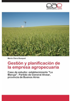 Gestión y planificación de la empresa agropecuaria