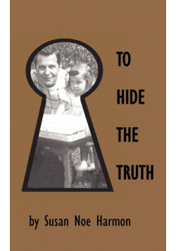 To Hide the Truth