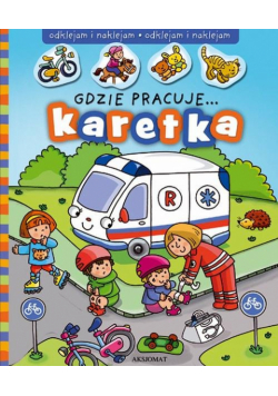 Gdzie pracuje karetka?
