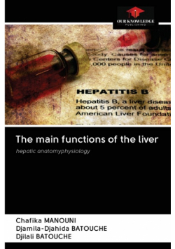 The main functions of the liver