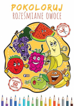 Pokoloruj roześmiane owoce